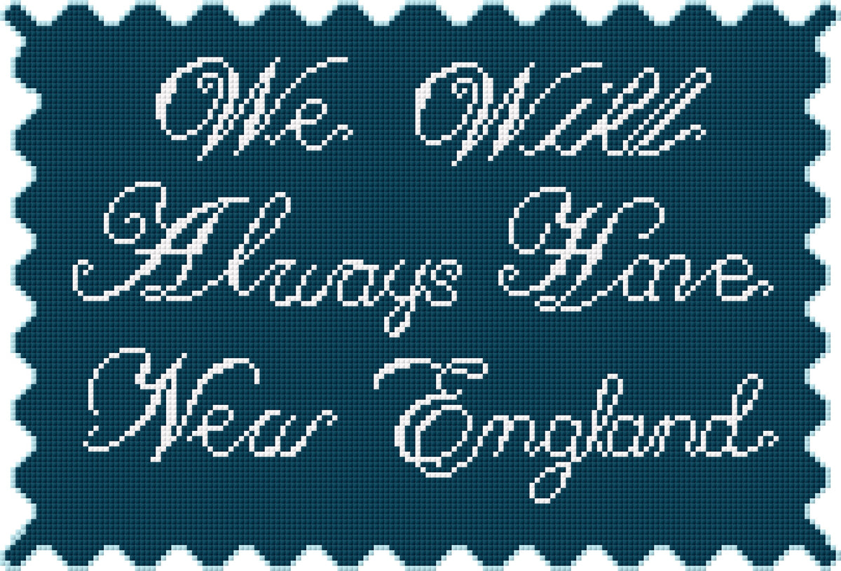 We Will Always Have New England